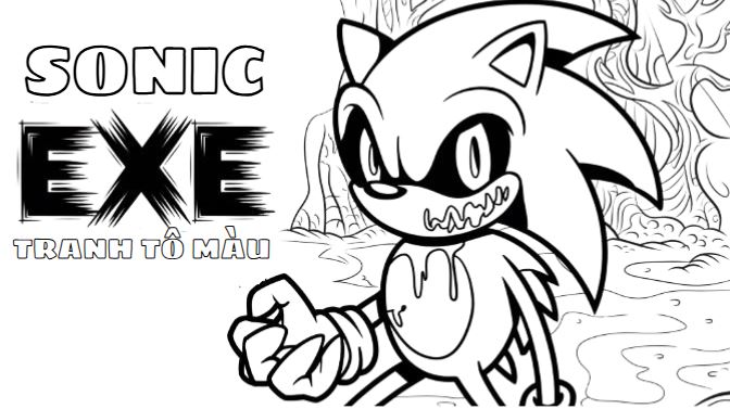 Tranh tô màu sonic exe độc đáo